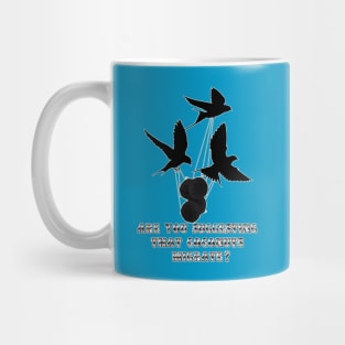 Are You Suggesting That Coconuts Migrate? Mug